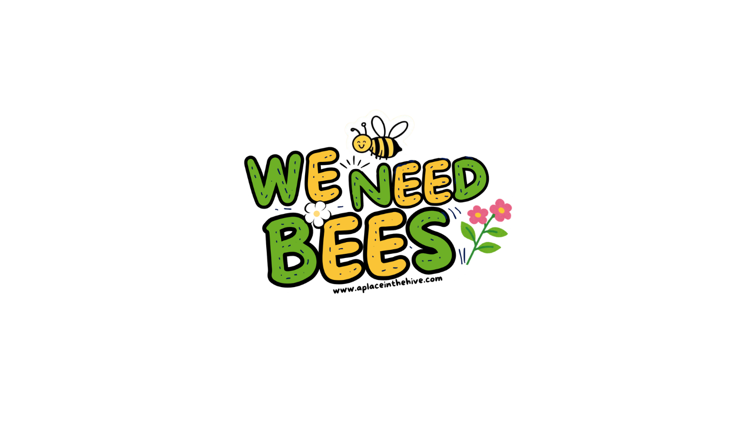 We Need Bees green and yellow sticker