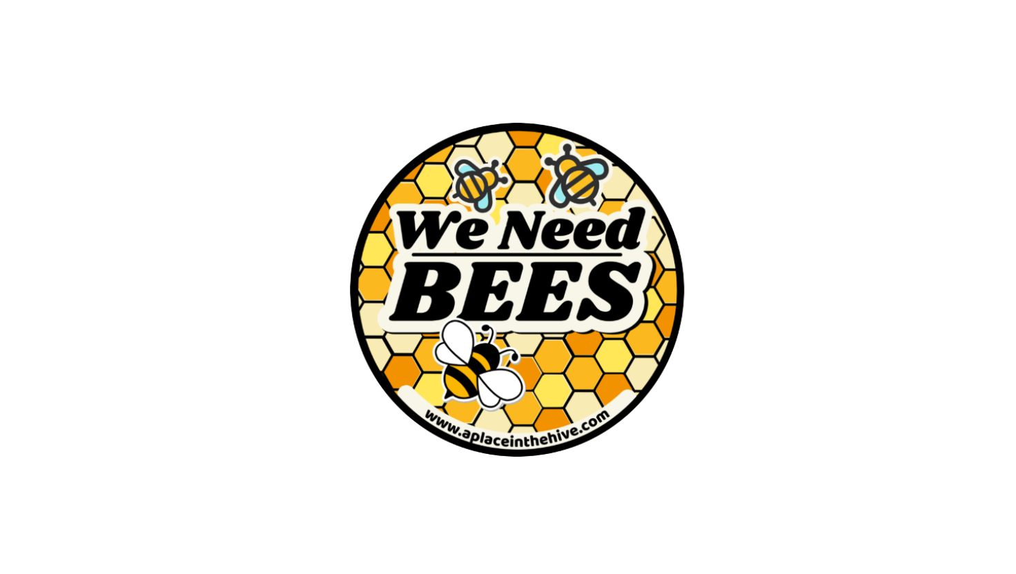 We Need Bees 3 bee honeycomb sticker